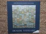 CATALOG DE EXPOZITIE DRAGOS VITELARU 1987