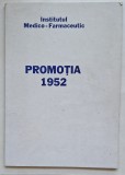 Cumpara ieftin Institutul Medico-Farmaceutic &ndash; Promoția 1952 &ndash; album absolvenți rar