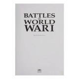 Battles of World War I Carte in Engleza Istorie Documentar Istoric WWII