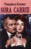 Sora Carrie - Paperback brosat - Theodore Dreiser - Orizonturi, 2022