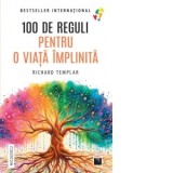 100 de reguli pentru o viata implinita - Richard Templar, Maria Tudose