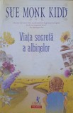 VIATA SECRETA A ALBINELOR-SUE MONK KIDD-272279