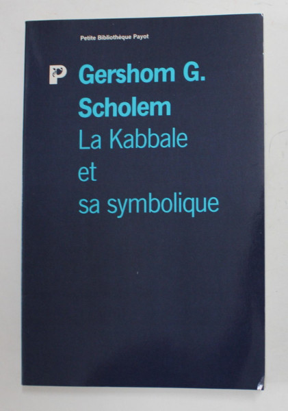 LA KABBALE ET SA SYMBOLIQUE par GERSHOM G. , 1989