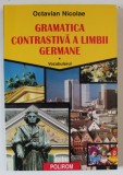 GRAMATICA CONTRASTIVA A LIMBII GERMANE I. VOCABULARUL de OCTAVIAN NICOLAE , 2000