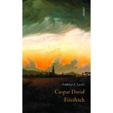 Caspar David Friedrich - F&ouml;ld&eacute;nyi F. L&aacute;szl&oacute;