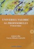 Universul Valoric Al Profesorului, Gabriel Albu, Institutul European, Sociologie, 2019, Romana