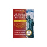 US Citizenship Test Study Guide 2024 and 2025: Pass the USCIS Naturalization Exam Covers all 100 Civics Test Questions to Become a US Citizen Question