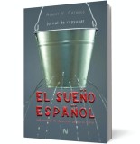 El sueno espanol. Jurnal de capsunar - Nemira