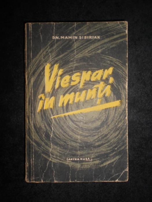 D. N. Mamin Sibiriak - Viespar in munti (1957)