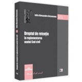 Dreptul de retentie in reglementarea noului Cod civil - Iulia Alexandra Bosneanu