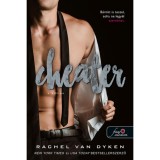 Cheater - A hűtlen - K&uuml;l&ouml;n&ouml;s kalandok 1. - Rachel Van Dyken