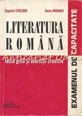 Literatura Romana. Teste Grila Si Exercitii Creative - Eugenia Stoleriu foto