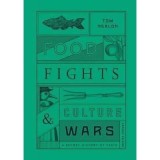 Food Fights and Culture Wars