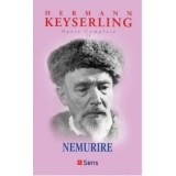 Nemurire (Opere Complete volumul 11) - Hermann Keyserling