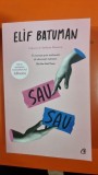 Sau, Sau - Elif Batuman
