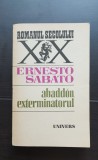 Abaddon, exterminatorul - Ernesto Sabato
