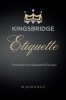 Kingsbridge Etiquette