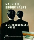 Magritte, Broodthaers et l&rsquo;art contemporain | Michel Draguet