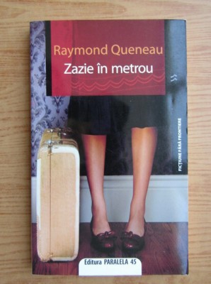 Raymond Queneau - Zazie in metrou foto