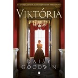 Vikt&oacute;ria - Daisy Goodwin