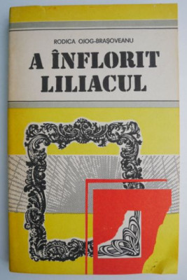 A inflorit liliacul &amp;ndash; Rodica Ojog-Brasoveanu foto