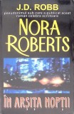IN ARSITA NOPTII-NORA ROBERTS-270312