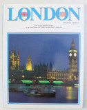 LONDON - A SOUVENIR OF THE WORLD&#039; S CAPITAL , 134 COLOUR PLATES , ENGLISH EDITION 1995