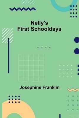 Nelly&#039;s First Schooldays