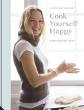 Cook Yourself Happy | Caroline Fleming, Jacqui Small LLP