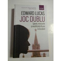 JOC DUBLU - SPIONI, MINCIUNILE SI MISTIFICARILE RUSIEI N OCCIDENT
