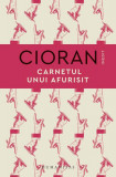 Carnetul unui afurisit - Hardcover - Emil Cioran - Humanitas