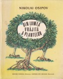 Nikolai Osipov - Din lumea vrajita a plantelor (Povestiri adevarate). Cu