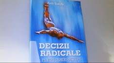 Andy Szekely - DECIZII RADICALE PENTRU OAMENI DESTEPTI ( 2012 ) foto