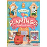 Hotel Flamingo 1. - A derűs sz&aacute;lloda - Alex Milway