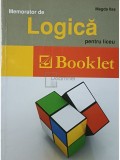 Magda Ilas - Memorator de logica pentru liceu (Editia: 2012)