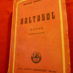Mihail Sadoveanu - Baltagul - Ed.VIII cca.1947 cu un decupaj din ziar ,Cartea Ro