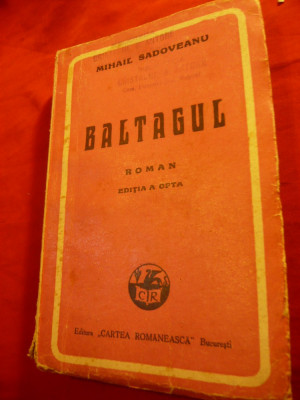 Mihail Sadoveanu - Baltagul - Ed.VIII cca.1947 cu un decupaj din ziar ,Cartea Ro foto