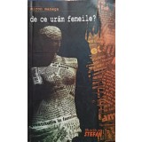 Miron Manega - De ce uram femeile? (Editia: 2011)