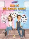 Cumpara ieftin AJUTOOOR! Cum să mă descurc acum?, Aquila