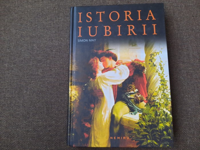 Simon May - Istoria iubirii EDITIE DE LUX