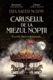 Cumpara ieftin Caruselul de la miezul noptii/Fiza Saeed McLynn