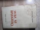 Nicolae Rosu - Orientari in veac (Editura &quot;Cugetarea&quot; P.C. Georgescu-Delafras, cca. 1937)