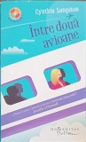 Intre Doua Avioane - Cynthia Langston, Humanitas Fiction, 2009, Roman, Beletristica, Paperback, 306 pagini