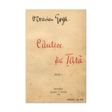 Octavian Goga, C&acirc;ntece fără țară, 1916