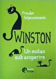 Frauke Scheunemann - Winston. Un motan sub acoperire