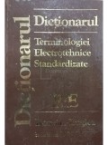 Florin Teodor Tanasescu (coord.) - Dictionarul terminologiei electrotehnice standardizate roman - englez (Editia: 1996)