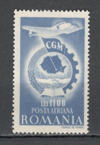 Romania.1947 Posta aeriana-Conferinta Generala a Muncii CGM XR.159