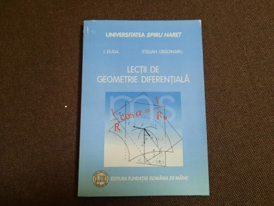 Lectii De Geometrie DIFERENTIALA I DUDA foto
