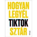 Hogyan legy&eacute;l TikTok-szt&aacute;r - Will Eagle