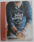 LES PATTES DE JULIEN LAPRAILLE - MES RECETTES AUX SAVEURS DU TERROIR , 2018